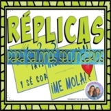 Call and Response | RÉPLICAS | for the Secondary Spanish C