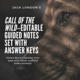 Call of the Wild Editable Guided Notes with Answer Keys
