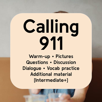 Preview of Calling 911 • ESL conversation for older students & adults • Intermediate+