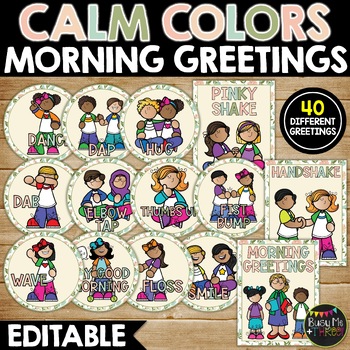 Preview of Calm Colors Morning Greeting Signs | Editable | Classroom Greetings | Pastel