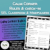 Calm Corner Rules & Check-in  - SEL Classroom & Mindfulness