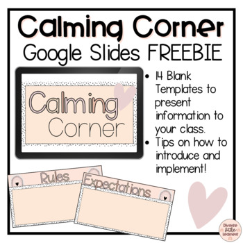 Preview of Calm Down Corner Google Slides Templates FREEBIE | How to Introduce & Implement