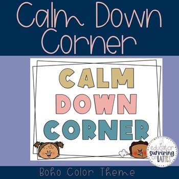 Calm Down Corner Poster | Boho Theme by Educator Surviving on Lattes