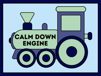 Preview of Calm Down Engine (Train posters for safe space/calm down corner)