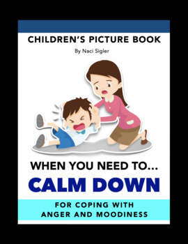 Preview of Calm Down | Social Emotional - Feelings & Emotions | Children's Picture Book