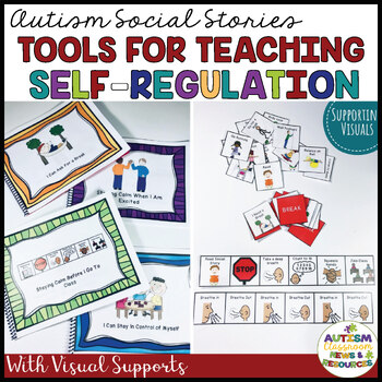 Preview of Calm Down Tools: Social Stories & Visual Supports for Self-Regulation & Behavior