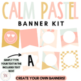 Calm Pastel Classroom Decor | Banner Templates | Editable | *NEW
