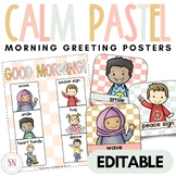 Calm Pastel Classroom Decor | Greeting Posters | Editable | *NEW