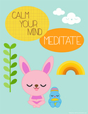Calm Your Mind, Meditate Poster 8 1/2 x 11