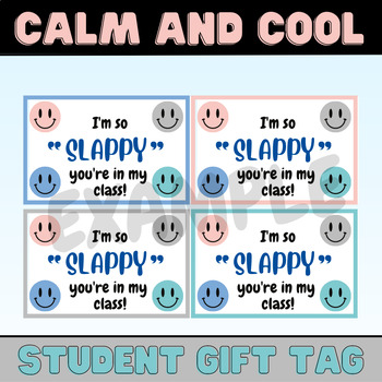 Preview of Calm and Cool - I'm so "Slappy" you're in my class (Back to school gift)