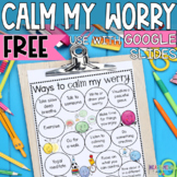 Calm my Worry FREEBIE for Google Classroom Distance Learning