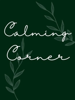 Preview of Calming Corner / Breathing / Emotional Regulation / Relax / Calm Down Corner