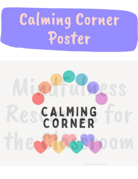 Preview of Calming Corner Poster, Mindfulness Poster, Calm Down Corner Poster