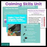 Calming Skills Unit-School Social Work-School Counseling-T