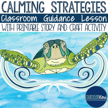 Preview of Calming Strategies Classroom Guidance Lesson for Teaching Coping Skills