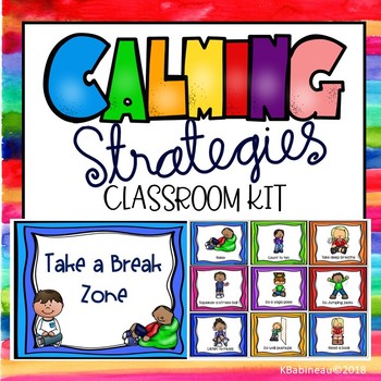 Calming Strategies Classroom Kit by Kathy Babineau | TpT