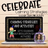 Calming Strategies Google Slides™ Activity Celebration Themed