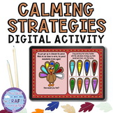 Calming Strategies Google Slides™ Activity Thanksgiving Fa