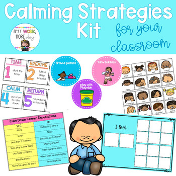 Calming Strategies Kit for Your Classroom by Less Work More Play