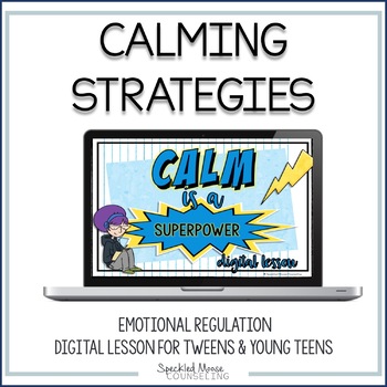 Preview of Calming Strategies Lesson (middle school) for Google Slides