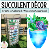 Calming Succulent Classroom Decor | Editable