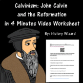 Calvinism: John Calvin and the Reformation in 4 Minutes Vi