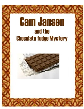 Preview of Cam Jansen and the Chocolate Fudge Mystery Reading Packet