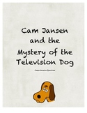 Cam Jansen and the Mystery of the Television Dog comprehen