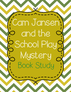 Preview of Cam Jansen and the School Play Mystery
