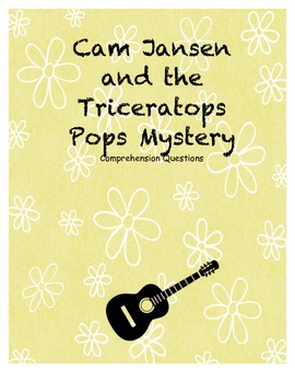 Preview of Cam Jansen and the Triceratops Pops Mystery comprehension questions