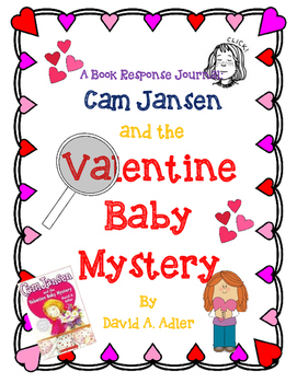 Preview of Cam Jansen and the Valentine Baby Mystery-A Complete Book Response Journal