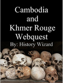 Cambodia and Khmer Rouge Webquest