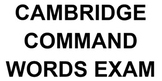 Cambridge Command Words Exam