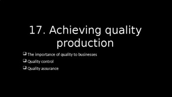 Preview of Cambridge IGCSE Business - Unit 17 - Achieving Quality Production Lesson