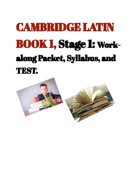 Preview of Cambridge Latin Book 1, Unit 1, Work-Along Packet, Syllabus, and TEST