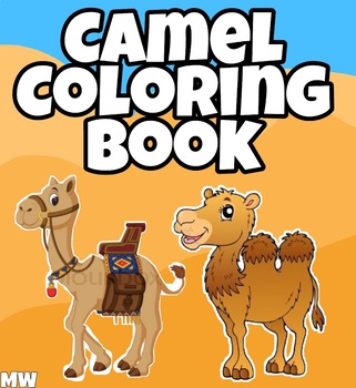 Camel Coloring Book : Camel Coloring Pages Book For Kids. | TPT