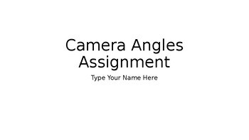 assignment camera angles