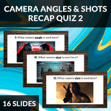Camera Angles and Shots Cinematic Film Techniques Recap Quiz 2