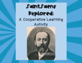 Camille SaintSaens Explored- A Cooperative Learning activity