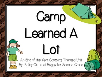 Preview of Camp Learned A Lot...An End of the Year Camping Themed Unit