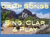 Camp Songs - 19 Favorites!