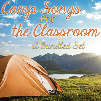 Preview of Camp Songs for the Classroom {A Bundle of PDFs, Games and More! 2016}