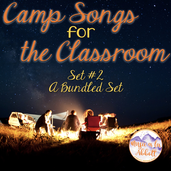 Preview of Camp Songs for the Classroom {A Bundled Set of PDFs, Games and More! 2017}