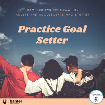 Preview of Camperdown Program for Adults who Stutter: Practice Goal Setter