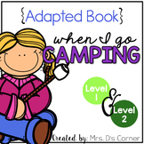 Camping Adapted Books [Level 1 and Level 2]
