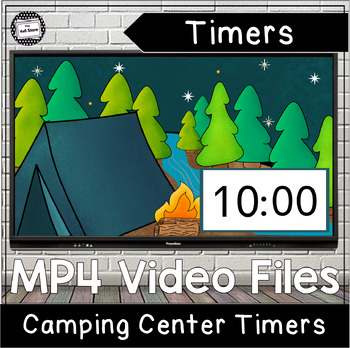 Preview of Camping Classroom Center Countdown Timers with Clean Up Digital Video Files