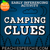 Camping Clues - Early Inferencing Activity