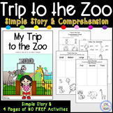 Trip to the Zoo  - Simple Story and Comprehension