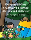 Camping Kiddos - A Camping Themed Literacy and Math Unit