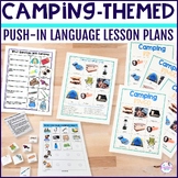 Camping Theme Speech Therapy Language Lesson Plan Push-In 